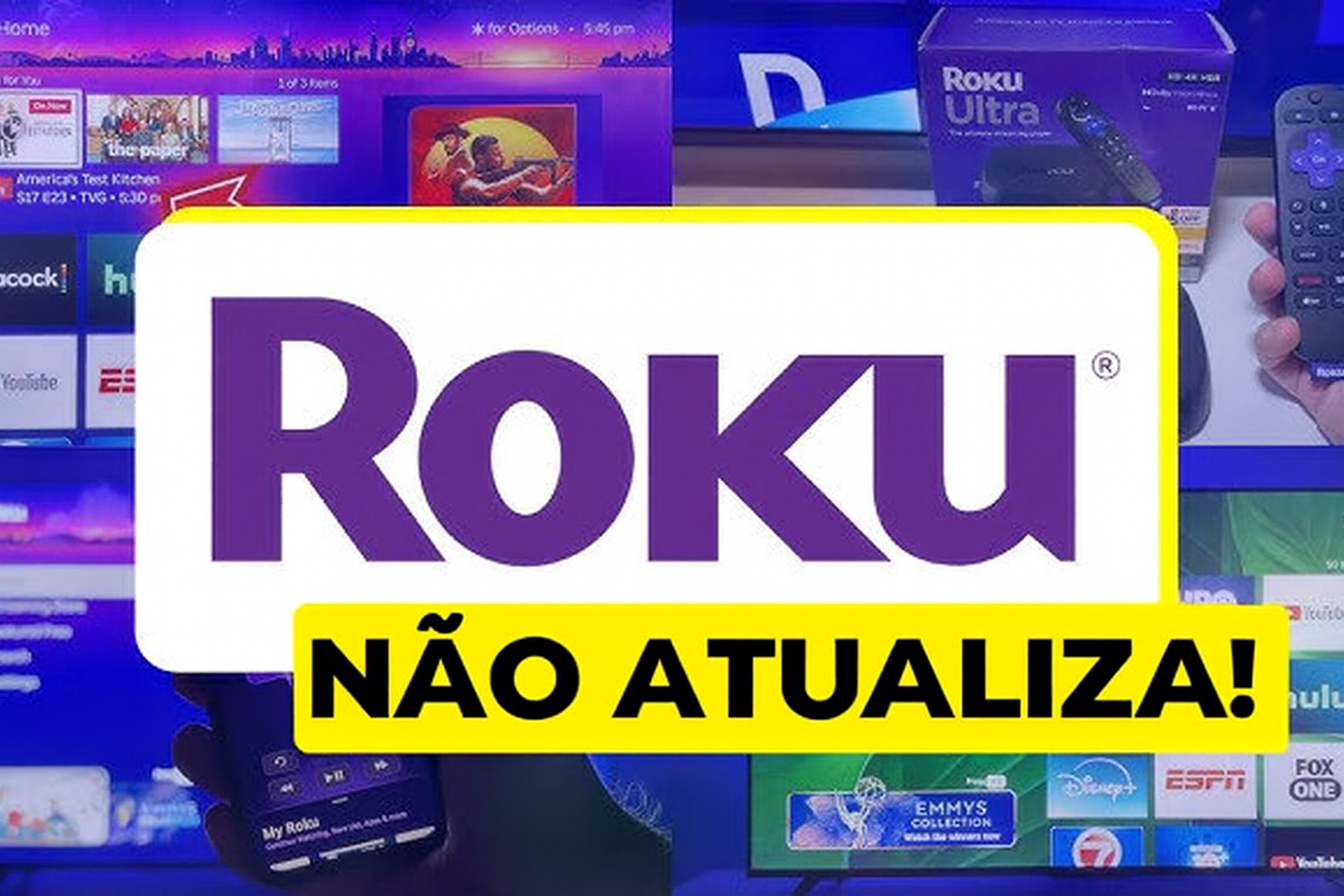 Imagem promocional da Roku com o logo central em roxo e a frase “NÃO ATUALIZA!” em destaque
